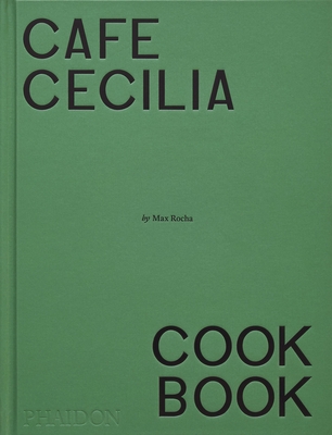 Caf? Cecilia Cookbook