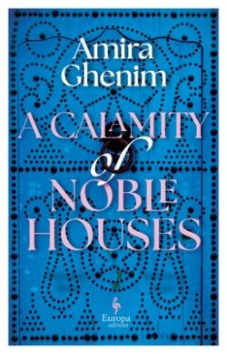 A Calamity of Noble Houses