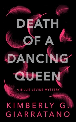 Death of a Dancing Queen: A Billie Levine Mystery Book 1