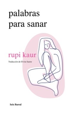 Palabras Para Sanar (Poes?a) / Healing Through Words (Poetry)