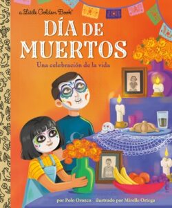 D?a de Muertos: Una Celebraci?n de la Vida (Day of the Dead: A Celebration of Life Spanish Edition)