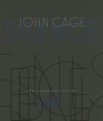 Silence: Lectures and Writings