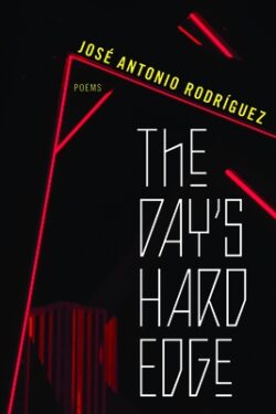 The Day's Hard Edge: Poems