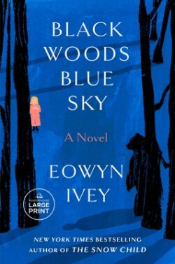 Black Woods, Blue Sky