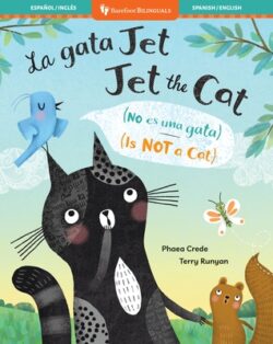 Jet the Cat (Is Not a Cat) (Bilingual Spanish & English)