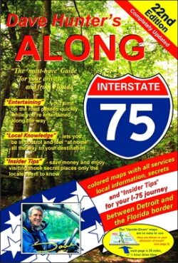 Along Interstate-75: The Must Have Guide for Your Drive to and from Florida Volume 22