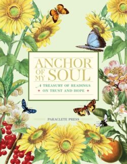 Anchor of My Soul: A Treasury of Readings on Trust and Hope