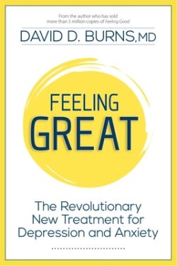Feeling Great: The Revolutionary New Treatment for Depression and Anxiety