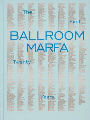 Ballroom Marfa: The First Twenty Years