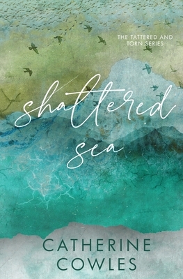 Shattered Sea: A Tattered & Torn Special Edition