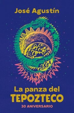 La Panza del Tepozteco (Edici?n 30 Aniversario) / The Belly of Tepozteco