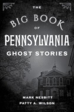 The Big Book of Pennsylvania Ghost Stories