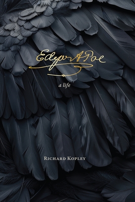 Edgar Allan Poe: A Life