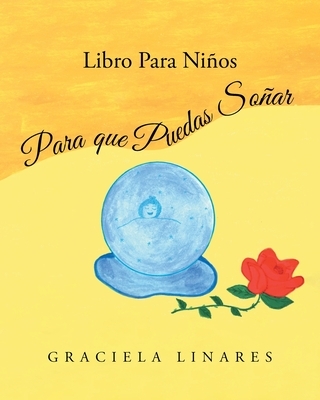 Libro Para Ni?os: Para que Puedas So?ar