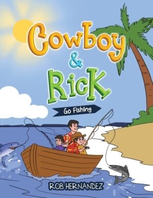 Cowboy & Rick Go Fishing
