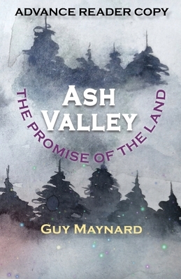 Ash Valley: The Promise of the Land