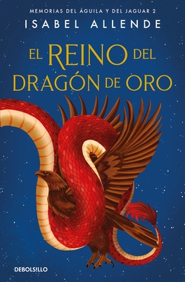 El Reino del Drag?n de Oro / Kingdom of the Golden Dragon