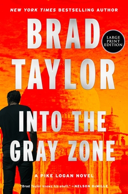 Into the Gray Zone: A Pike Logan Novel