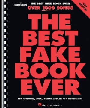 Best Fake Book Ever - 5th Edition: Over 1000 Songs for Keyboard, Vocal, Guitar, and All C Instruments