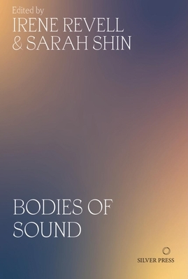 Bodies of Sound: Becoming a Feminist Ear