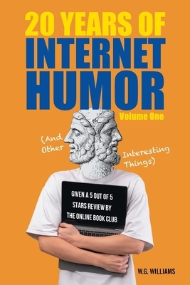 20 Years of Internet Humor: Volume One (And Other Interesting Things)