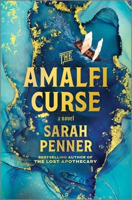 The Amalfi Curse: A Bewitching Tale of Sunken Treasure, Forbidden Love, and Ancient Magic on the Amalfi Coast