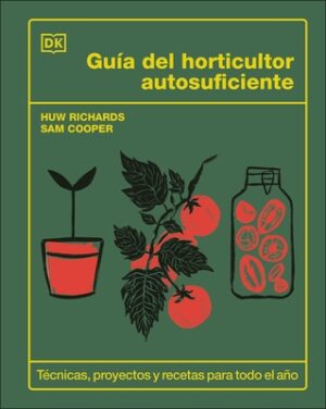 Gu?a del Horticultor Autosuficiente (the Self-Sufficient Garden)