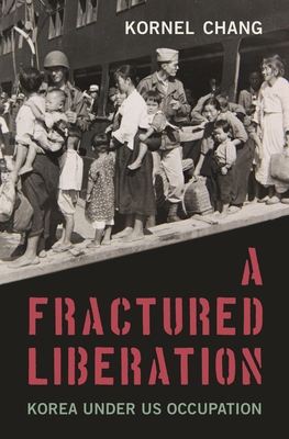 A Fractured Liberation: Korea Under Us Occupation