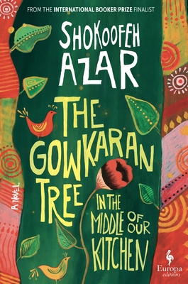 The Gowkaran Tree in the Middle of Our Kitchen