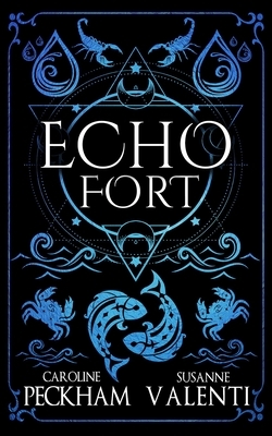 Echo Fort (Book 2 in the Sins of the Zodiac Series)