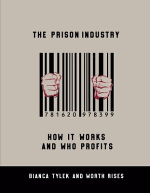 The Prison Industry: How It Works and Who Profits