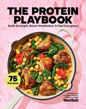 The Protein Playbook: Build Strength, Boost Metabolism, and Feel Energized