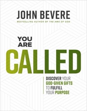 You Are Called: Discover Your God-Given Talents to Fulfill Your Purpose