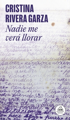 Nadie Me Ver? Llorar / No One Will See Me Cry