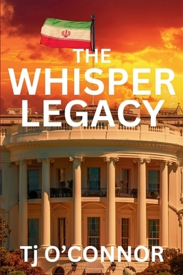 The Whisper Legacy: A Pappa Legacy Novel