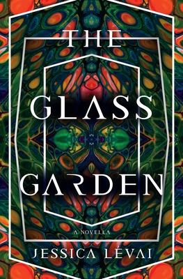 The Glass Garden: A Novella