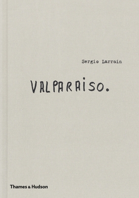 Sergio Larrain: Valpara?so