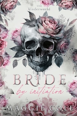 Bride by Initiation: Secret Society Mafia Marriage Pact