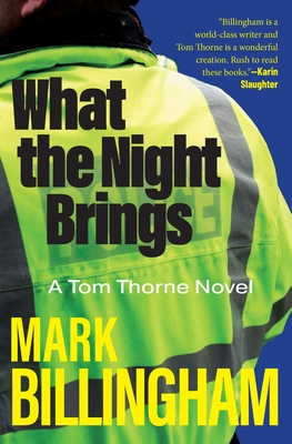 What the Night Brings: A Tom Thorne Novel