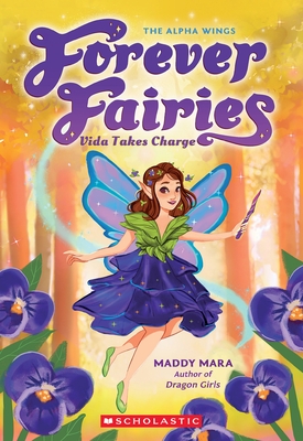 Vida Takes Charge (Forever Fairies #6)
