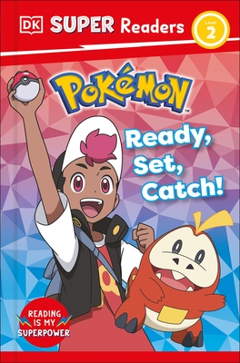 DK Super Readers Level 2 Pok?mon Ready, Set, Catch!
