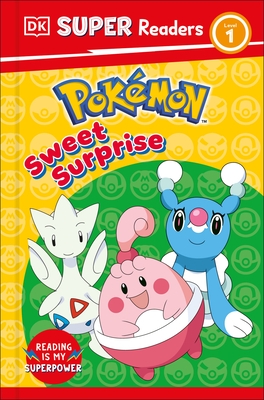 DK Super Readers Level 1 Pok?mon Sweet Surprise