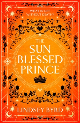 The Sun Blessed Prince: Book One of a Tale of Two Crowns Duology