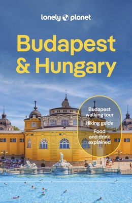 Lonely Planet Budapest & Hungary