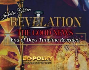 Revelation: The Good News - Jubilee Edition: End of Days Timeline Revealed