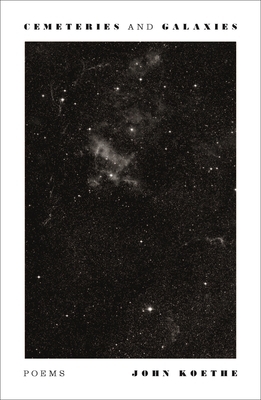 Cemeteries and Galaxies: Poems