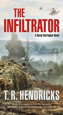 The Infiltrator: A Derek Harrington Novel