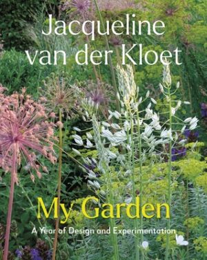 My Garden: A Year of Design and Experimentation