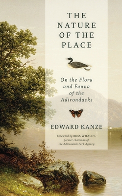 The Nature of the Place: On the Flora and Fauna of the Adirondacks