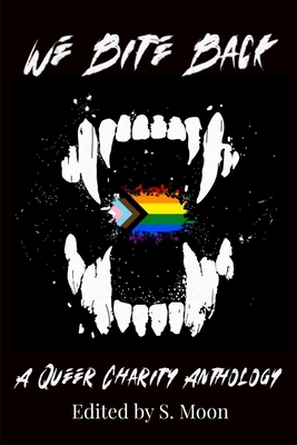 We Bite Back: A Charity Anthology
